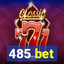 485 bet